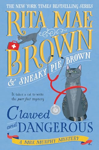 Read Clawed and Dangerous (Mrs. Murphy, #34)