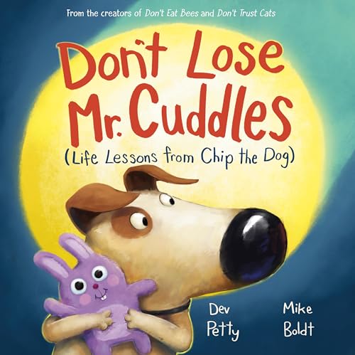 Read Don't Lose Mr. Cuddles: Life Lessons from Chip the Dog
