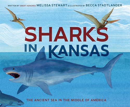 Sharks in Kansas: The Ancient Sea in the Middle of America