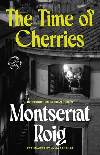 Read The Time of Cherries: A Novel (Modern Library Torchbearers)