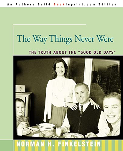 The Way Things Never Were