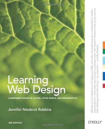 Learning Web Design: A Beginner's Guide to (X)HTML, StyleSheets, and Web Graphics book cover