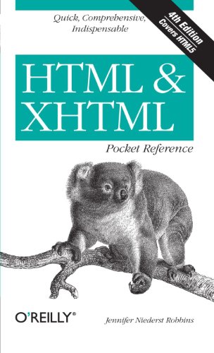 HTML & XHTML Pocket Reference: Quick, Comprehensive, Indispensible book cover