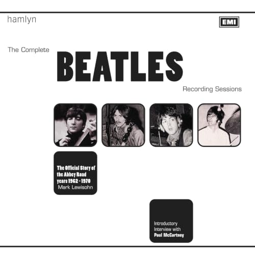The Complete Beatles Recording Sessions: The Official Story of the Abbey Road Years 1962-1970 book cover