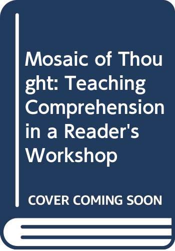 Mosaic of Thought: Teaching Comprehension in a Reader's Workshop book cover