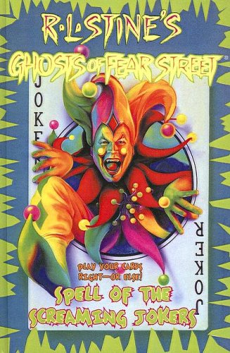 Read Spell of the Screaming Jokers (Ghosts of Fear Street, #20)