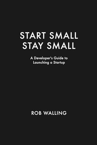 Start Small, Stay Small