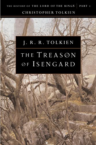 The Treason of Isengard: The History of The Lord of the Rings, Part Two (The History of Middle-Earth, #7) book cover