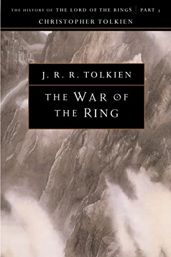 The War of the Ring: The History of The Lord of the Rings, Part Three (The History of Middle-Earth, # 8) book cover