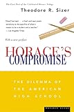 Horace's Compromise: The Dilemma of the American High School — by Theodore R. Sizer