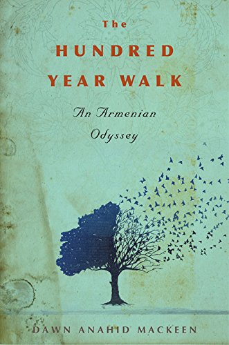 Read The Hundred-Year Walk: An Armenian Odyssey