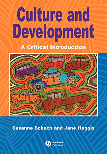 Read Culture and Development: A Critical Introduction