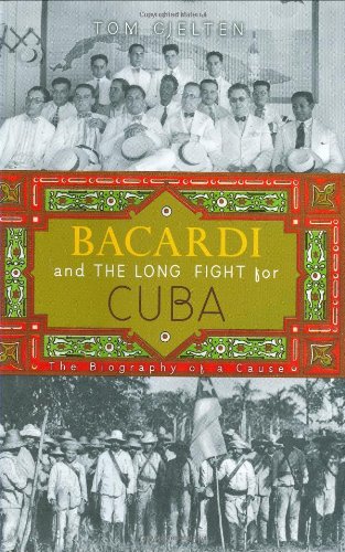 Bacardi and the Long Fight for Cuba