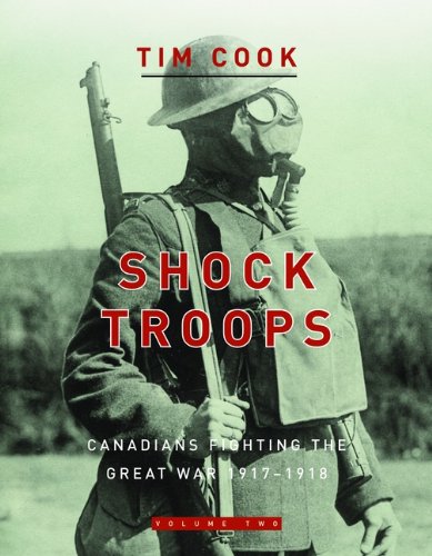 Shock Troops: Canadians Fighting the Great War 1917-1918 Volume 2 book cover