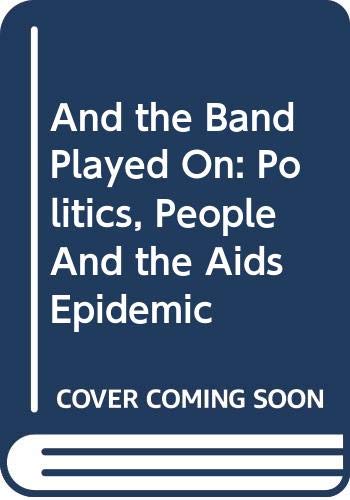 And the Band Played on