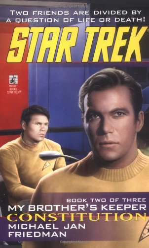 Read Constitution (Star Trek: The Original Series #86, Star Trek: My Brother's Keeper #2)