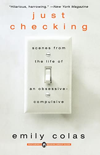 Read Just Checking: Scenes From the Life of an Obsessive-Compulsive