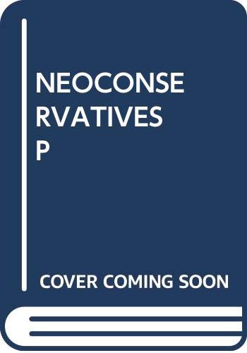 The Neoconservatives