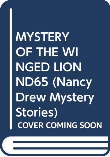 Mystery of the Winged Lion (Nancy Drew, #65)