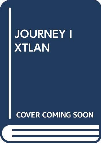 Journey to Ixtlan