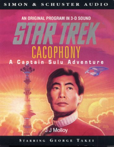 Read Star Trek: Cacophony: A Captain Sulu Adventure (Star Trek Audio)