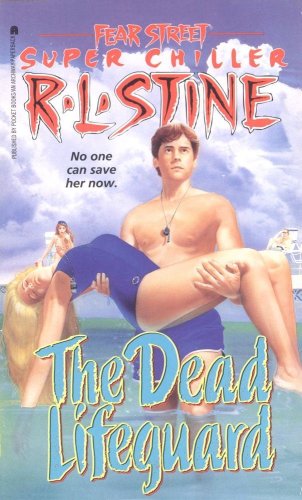 Read The Dead Lifeguard (Fear Street Super Chiller, #6)