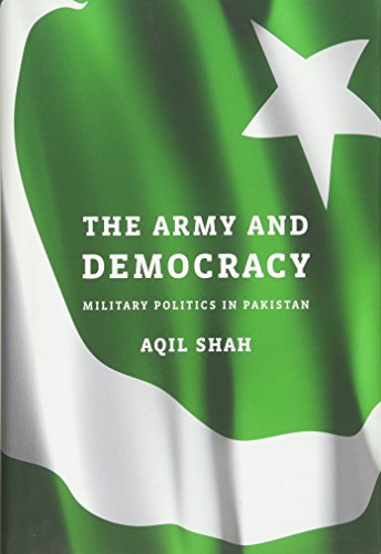 The Army and Democracy: Military Politics in Pakistan book cover