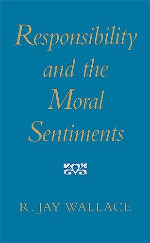 Responsibility and the Moral Sentiments