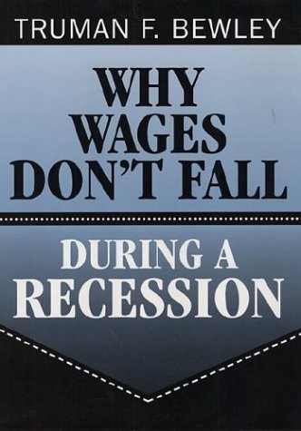 Why Wages Don't Fall During a Recession
