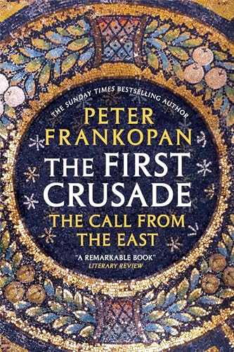 The First Crusade: The Call from the East book cover