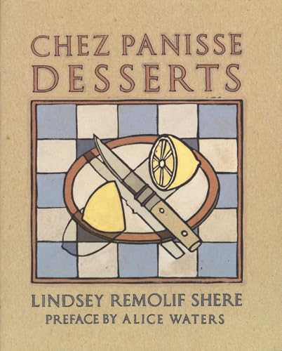Chez Panisse Desserts