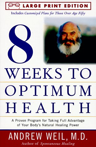 Eight Weeks to Optimum Health