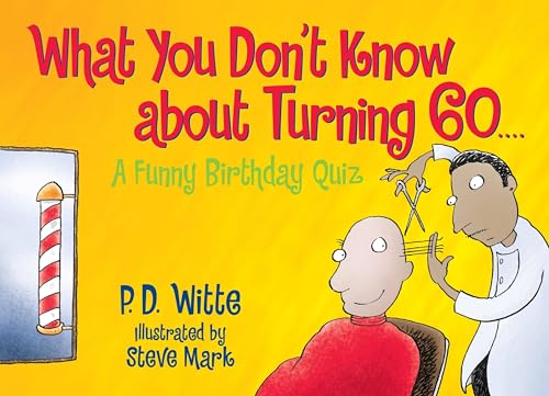 What You Don't Know About Turning 60: A Funny Birthday Quiz book cover