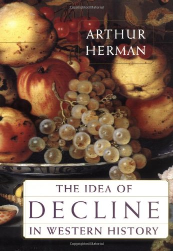 The Idea of Decline in Western History