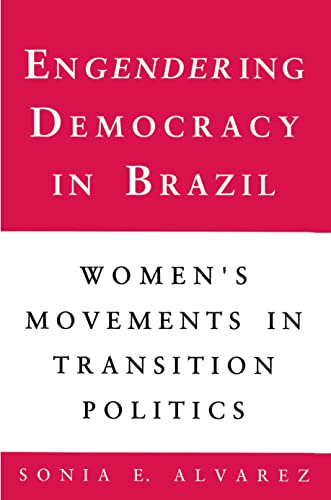 Engendering Democracy in Brazil