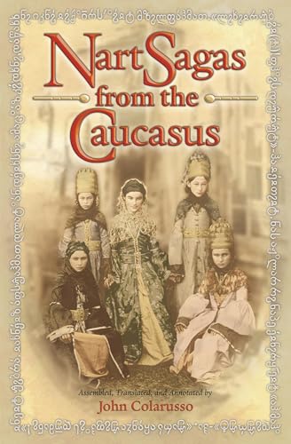Nart Sagas of the Caucasus