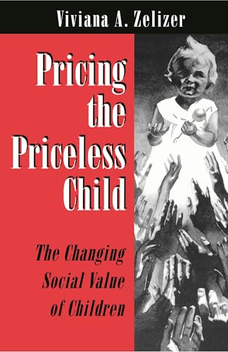 Pricing the Priceless Child: The Changing Social Value of Children