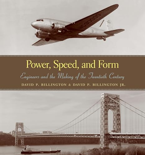 Power Speed and Form: Engineers in the Making of the Twentieth Century