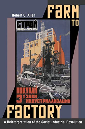 Farm to Factory: A Reinterpretation of the Soviet Industrial Revolution book cover