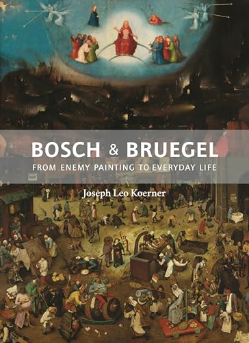 Bosch and Bruegel: From Enemy Painting to Everyday Life