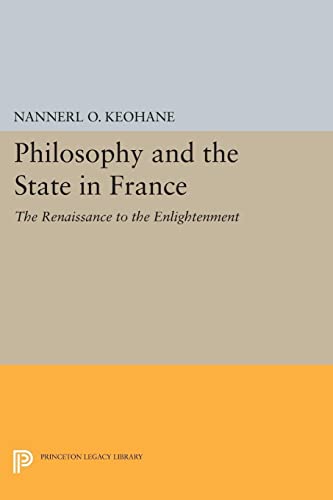 Philosophy and the State in France: The Renaissance to the Enlightenment book cover