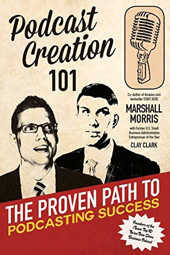 Podcast Creation 101: The Proven Path to Podcasting Success book cover