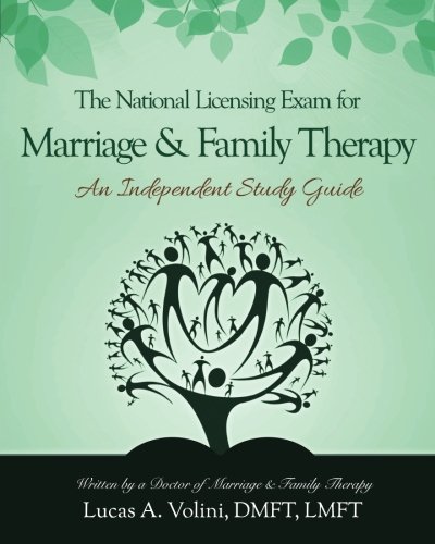 The National Licensing Exam for Marriage and Family Therapy: An Independent Study Guide: Everything you need to know in a condensed and structured independent study guide specifically designed to prepare you in successfully passing the National Licensing book cover