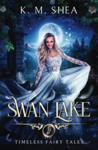 Cover of Swan Lake: A Timeless Fairy Tale