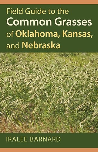 Field Guide to the Common Grasses of Oklahoma, Kansas, and Nebraska book cover