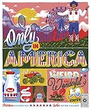 Only In America The Weird And Wonderful 50 States Volume 12
