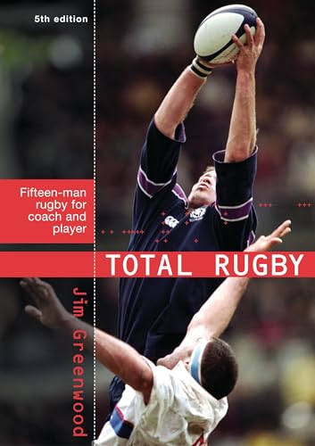Total Rugby: Fifteen Man Rugby for Coach and Player book cover