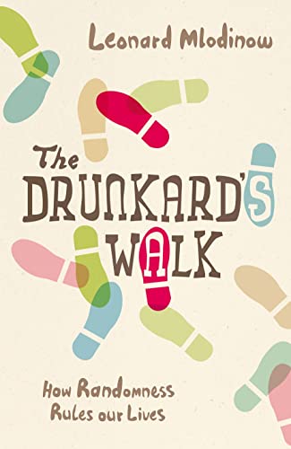 The Drunkard’s Walk