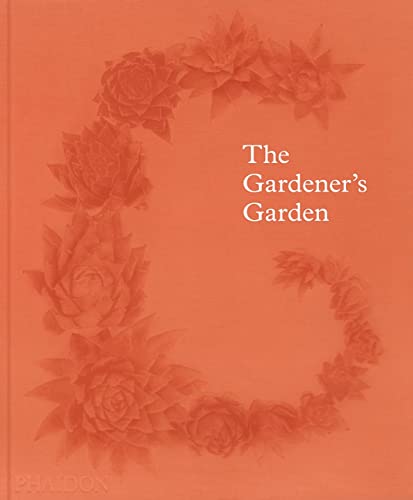 The Gardener's Garden book cover