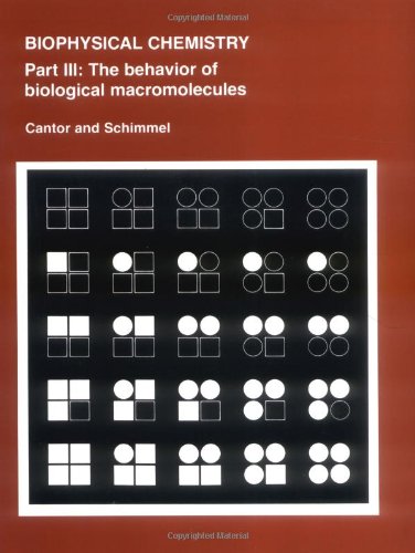 Biophysical Chemistry: Part III: The Behavior of Biological Macromolecules book cover